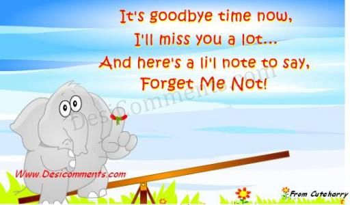 Goodbye Time Don T Forget Me Desicomments Com