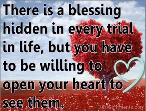 Blessing Is Hidden In Every Trial In Life