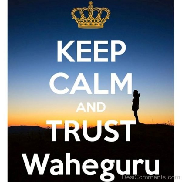 Keep Calm And Trust Waheguru-DC07