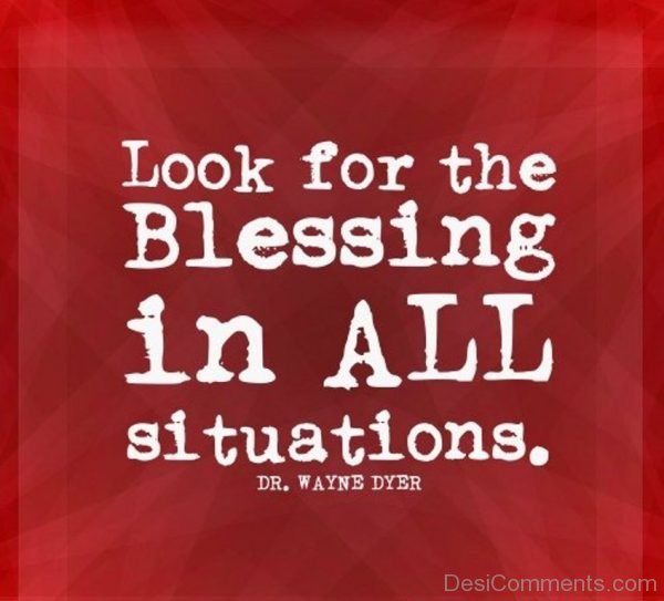 Look For The Blessings In All Situation-DC25