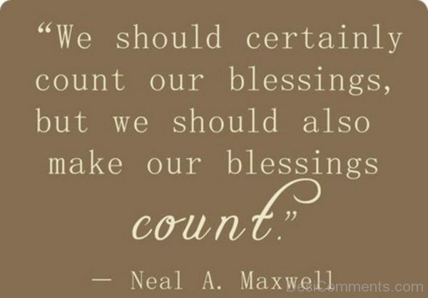 We Should Certainly Count Our Blessing