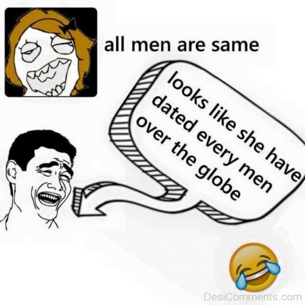 All Men Are Same