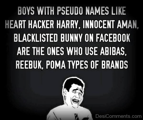 Boys With Pseudo Names Like