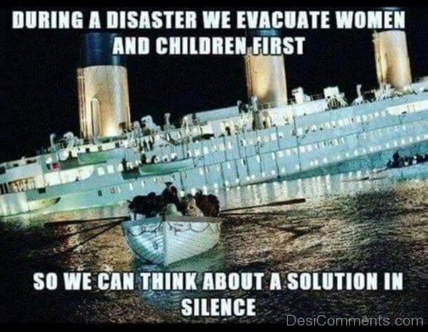 During A Disaster We Evacuate Women
