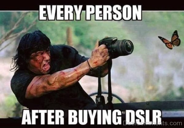 Every Person After Buying DSLR