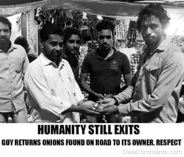 Humanity Still Exits