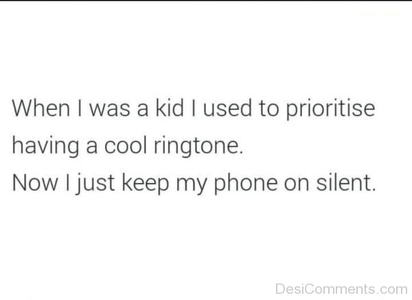 I Just Keep My Phone On Silent