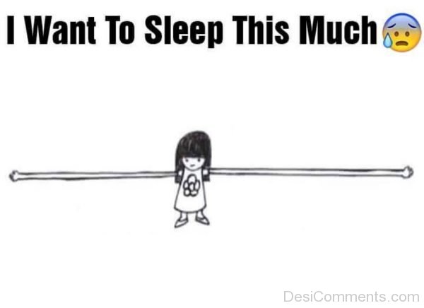 I Want To Sleep This Much