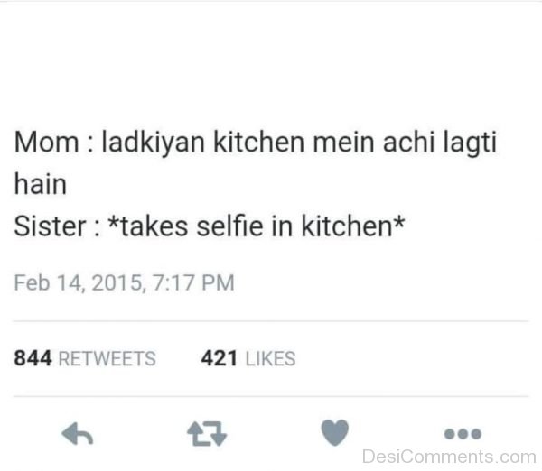 Ladkiyan Kitchen Mein Achi Lagti Hain