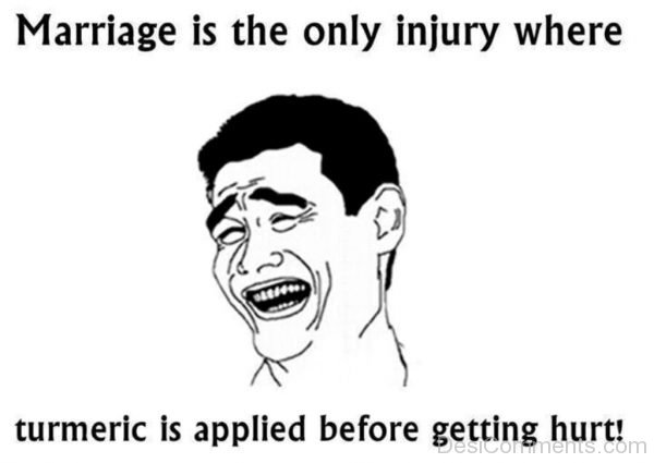 Marriage Is The Only Injury