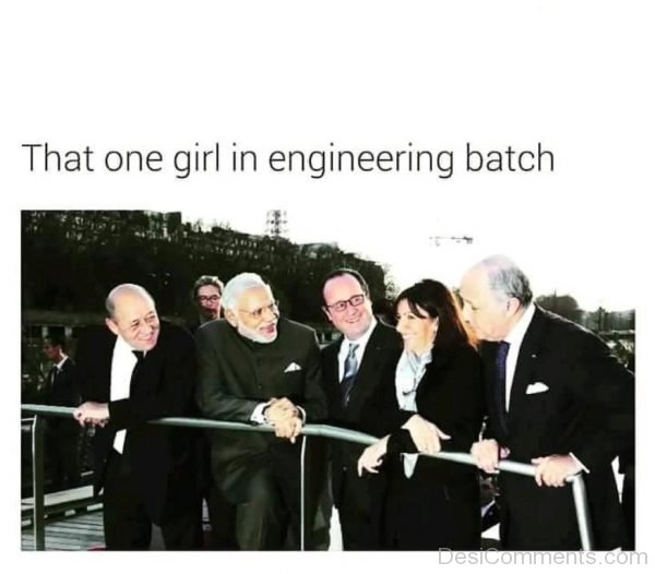 That Only Girl In Engineering Batch