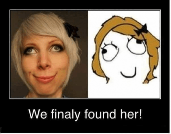 We Finally Found Her