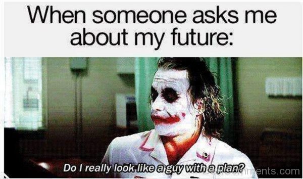 When Someone Asks Me About My Future