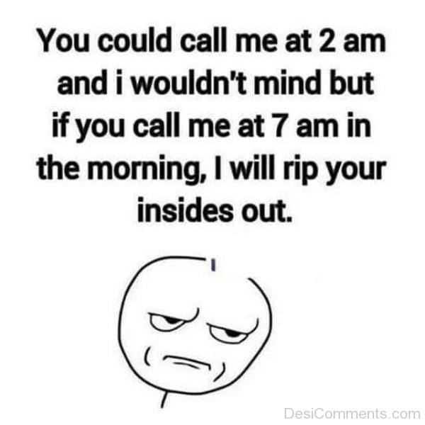 You Could Call Me At 2 Am