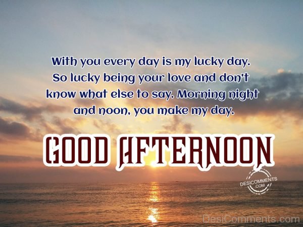 Good Afternoon – My Lucky Day