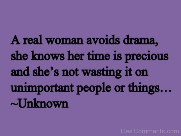 A Real Woman Avoids Drama