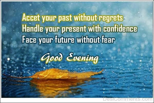 Accept Your Past Without Regrets