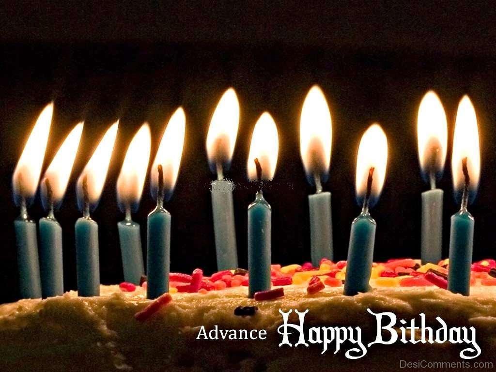 Advance Happy Birthday - DesiComments.com
