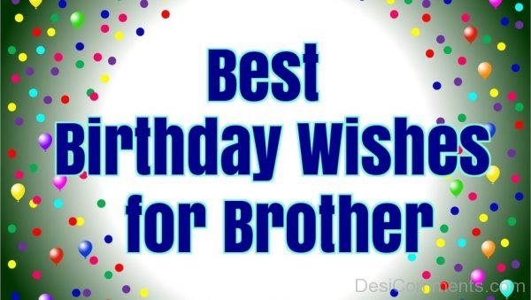 Best Birthday Wishes For Brother