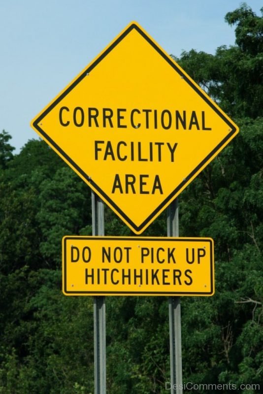 Correctional Facility Area Do Not Pick Up Hitchhikers