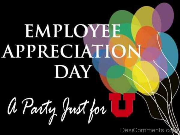 Employee Appreciation Day A Party Just For U