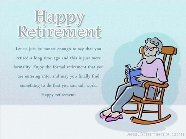 Enjoy The Formal Retirement