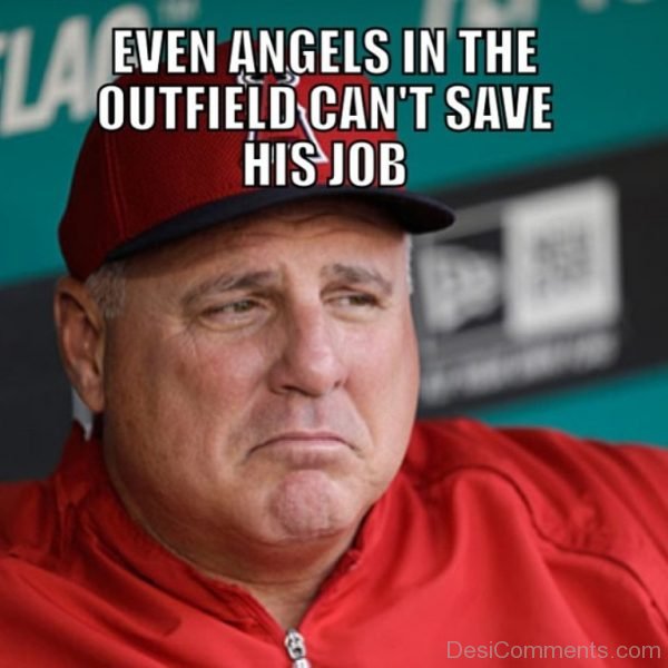 Even Angels In The Outfield