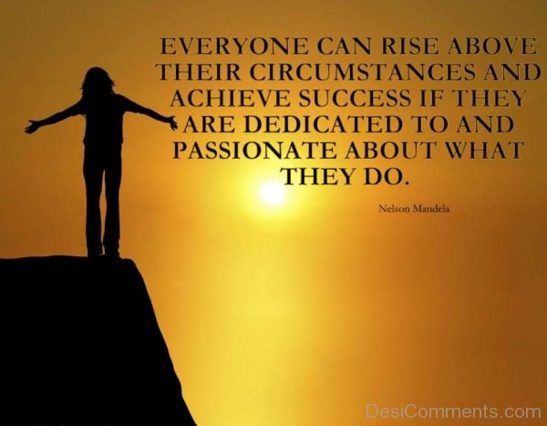 Everyone Can Rise Above Their Circumstances