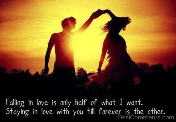 Falling In Love Is Only Half Of What