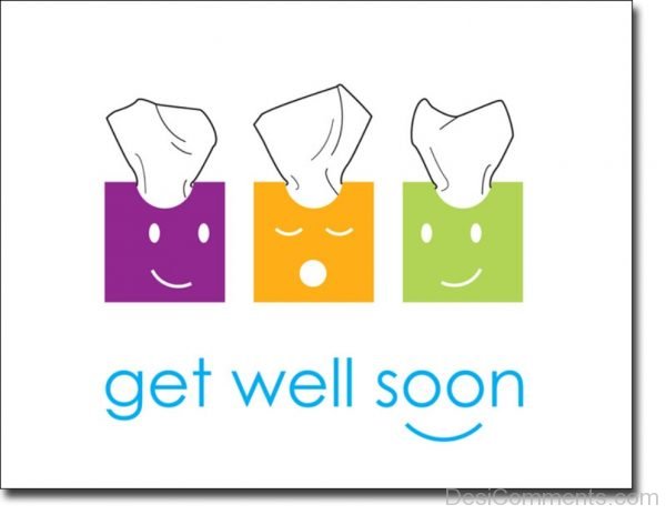 Get Well Soon !