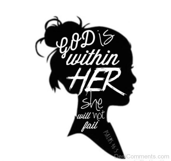 God Is Within Her She Will Not Fail