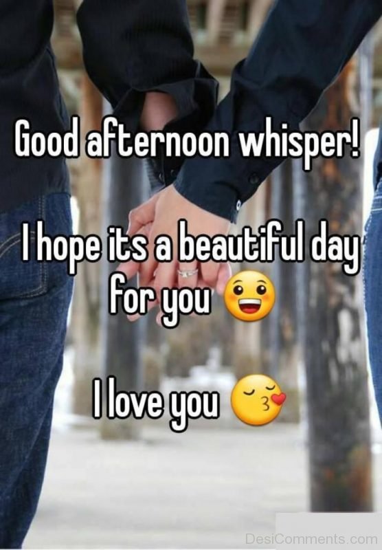Good Afternoon Whisper