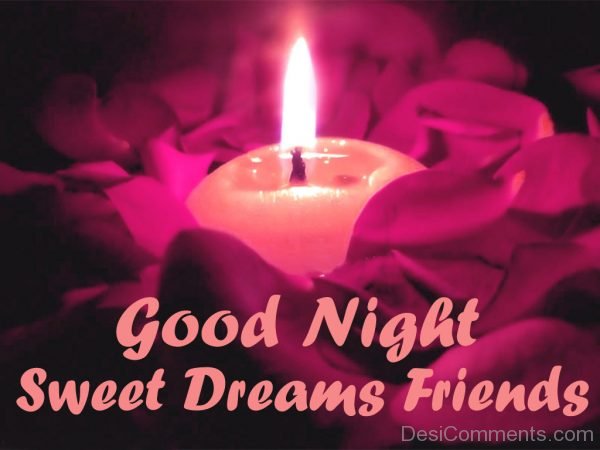 Good Night Sweet Dreams Friends