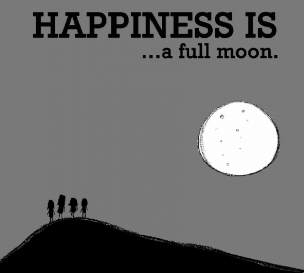 Happiness Is A Full Moon