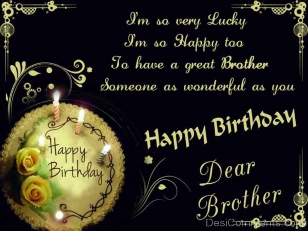 Happy Birthday Dear Brother