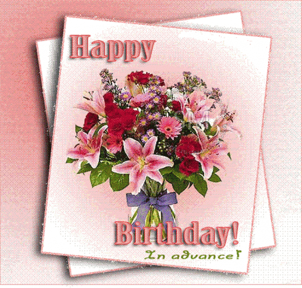 Happy Birthday In Advance – Nice Photo