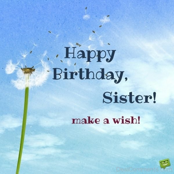 Happy Birthday Sister Make A Wish