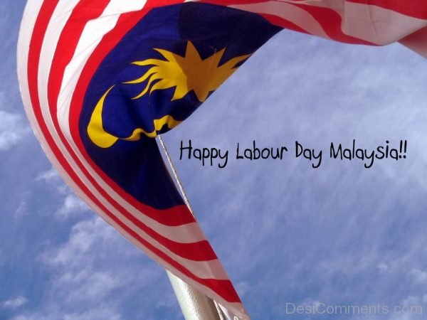 Happy Labour Day Malaysia