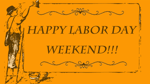 Happy Labour Day Weekend