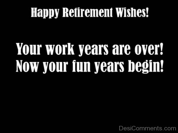 Happy Retirement Wishes !