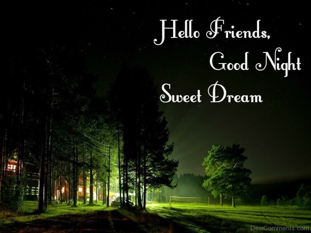 Hello Friends Good Night Sweet Dream - DesiComments.com