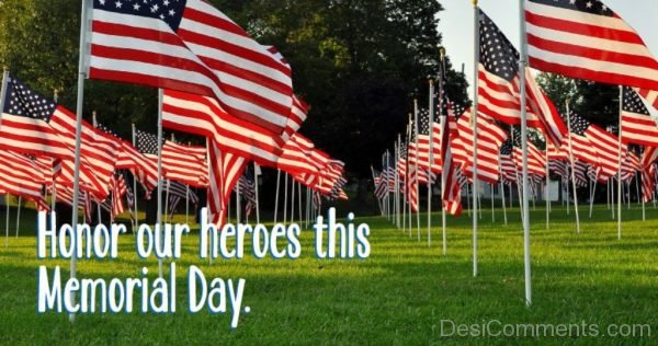 Honor Our Heroes This Memorial Day