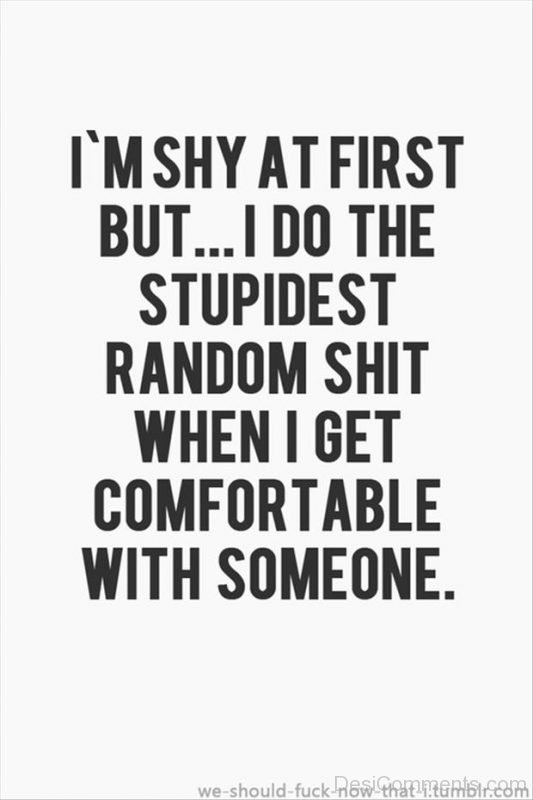 I Am Shy At First