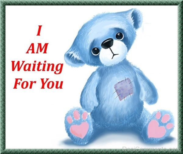 I Am Waiting For You Image