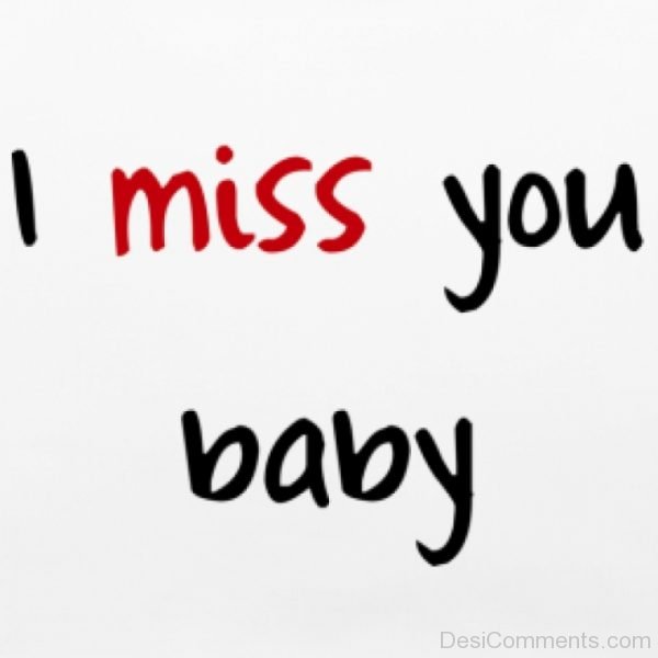 I Miss You Baby