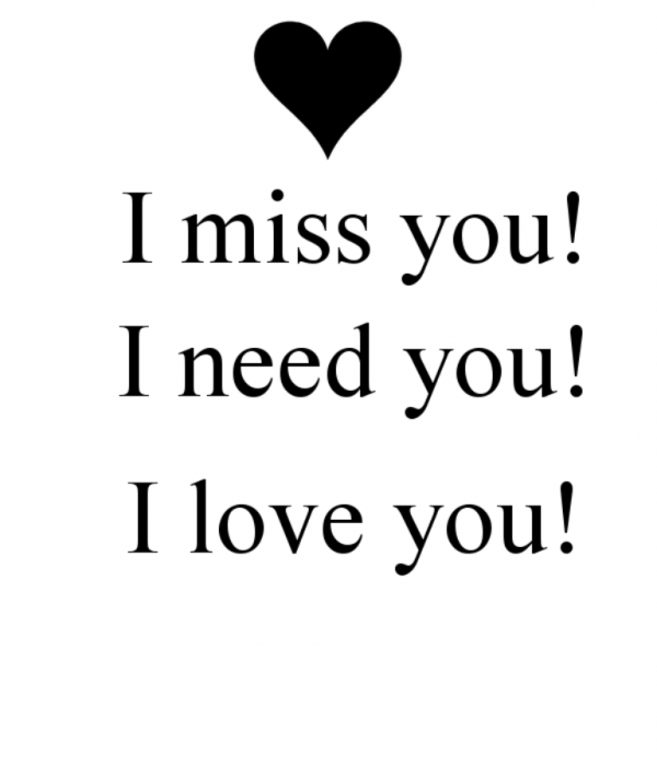 I Miss You I Need You