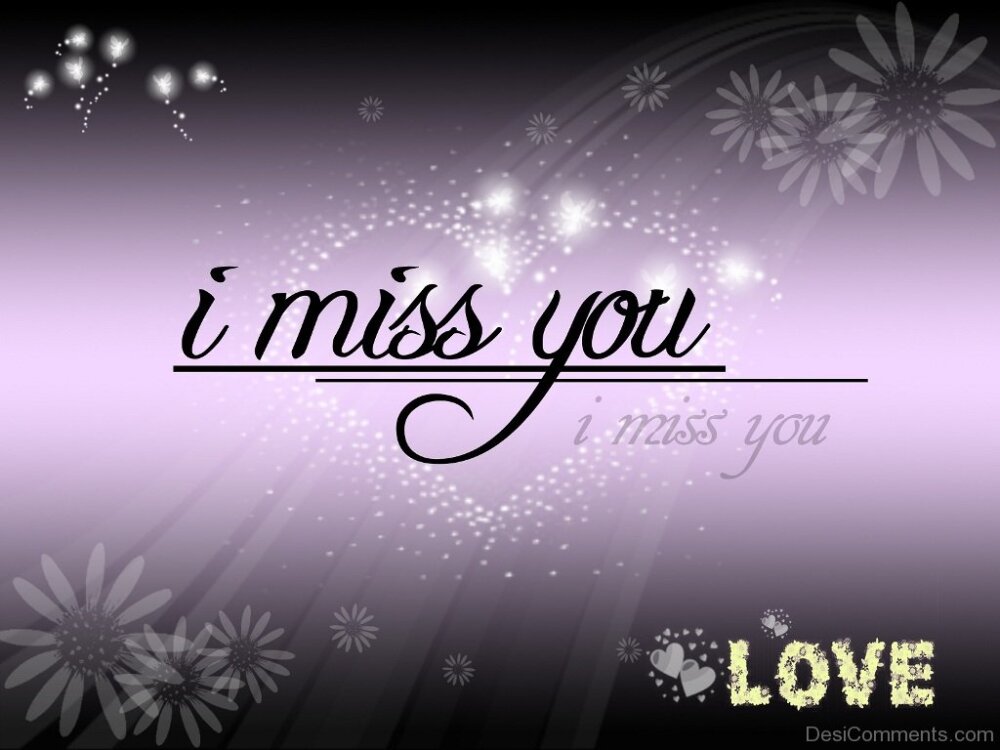 I Miss You Love - DesiComments.com