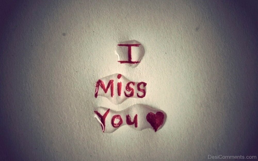 I Miss You Picture 