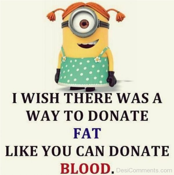 I Wish There Was A Way To Donate Fat