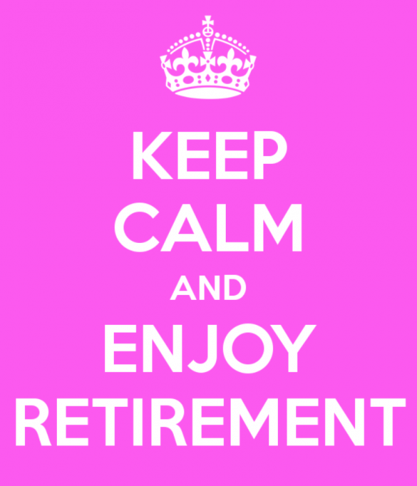 Keep Calm And Enjoy Retirement